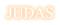 JUDAS